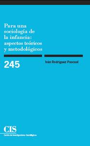 PARA UNA SOCIOLOGIA DE LA INFANCIA | 9788474764369 | RODRIGUEZ, IVAN