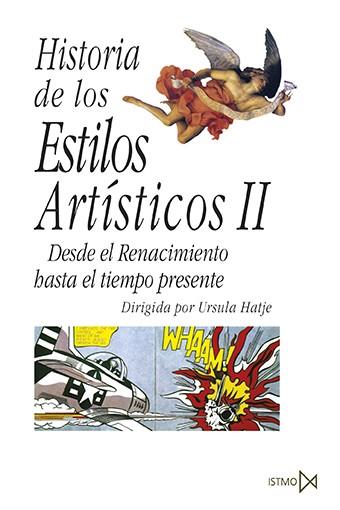 HISTORIA DE LOS ESTILOS ARTÍSTICOS II | 9788470900488 | HATJE, URSULA