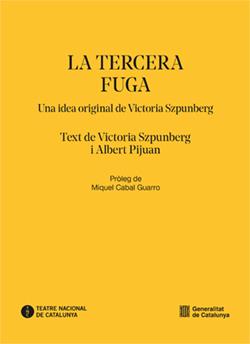 TERCERA FUGA, LA | 9788410393424 | SZPUNBERG, VICTORIA / PIJUAN, ALBERT
