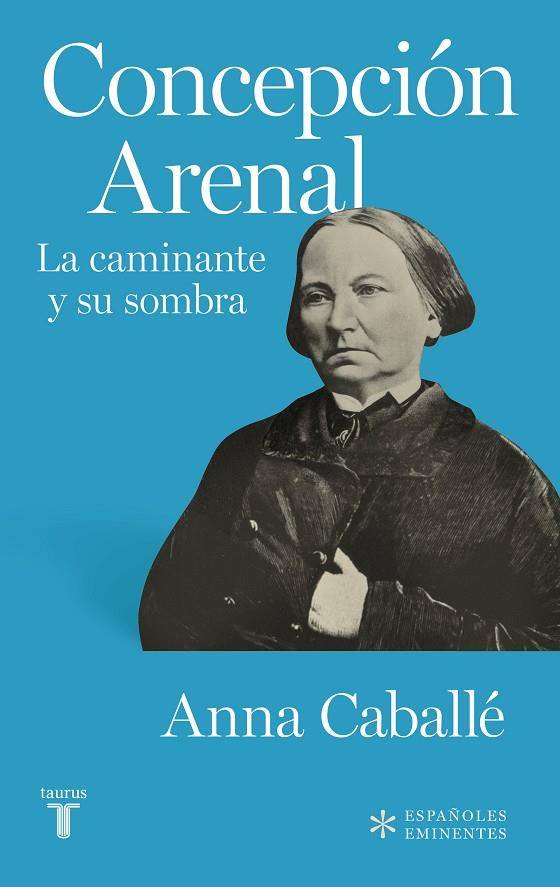 CONCEPCIÓN ARENAL | 9788430619283 | CABALLÉ, ANNA