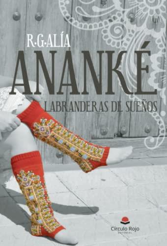 ANANKÉ, LABRANDERAS DE SUEÑOS | 9788411756587 | G. ALÍA, R.