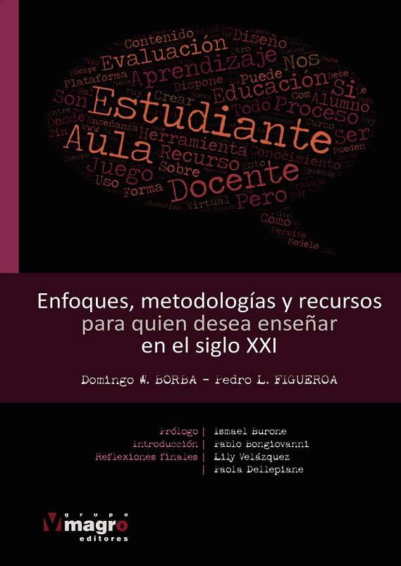 ENFOQUES, METODOLOGAS Y RECURSOS PARA QUIEN DESEA ENSEAR EN EL SIGLO XXI | 9789915948072