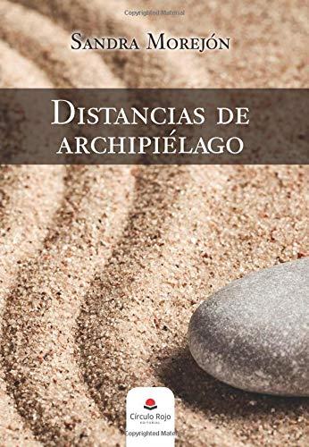 DISTANCIAS DE ARCHIPIÉLAGO | 9788413042237 | MOREJÓN, SANDRA