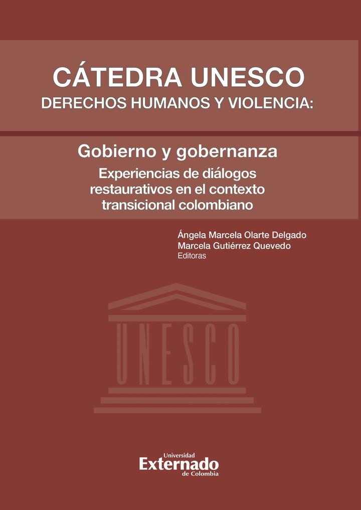 CÁTEDRA UNESCO DERECHOS HUMANOS Y VIOLENCIA : GOBIERNO Y GOBERNANZA | 9789587907780 | GUTIÉRREZ QUEVEDO, MARCELA