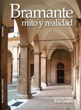BRAMANTE, MITO Y REALIDAD | 9788497434799 | COMPANY, XIMO