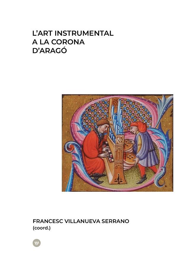 ART INSTRUMENTAL A LA CORONA D'ARAGÓ, L' | 9788411561280