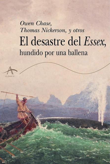DESASTRE DEL ESSEX, EL | 9788484281801 | CHASE, OWEN / NICKERSON, THOMAS