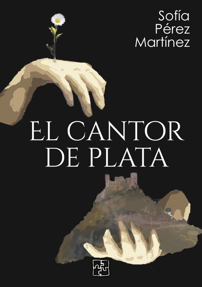 CANTOR DE PLATA, EL | 9788419579379 | PÉREZ MARTÍNEZ, SOFÍA