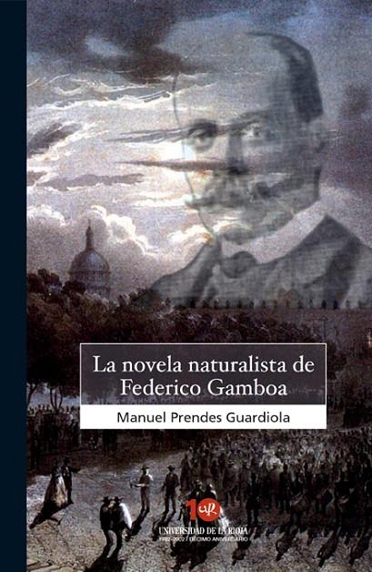 NOVELA NATURALISTA DE FEDERICO GAMBOA, LA | 9788495301666 | PRENDES GUARDIOLA, MANUEL