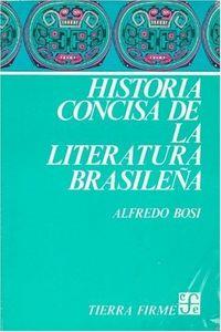 HISTORIA CONCISA DE LA LITERATURA BRASILEÑA | 9789681612733 | BOSI, ALFREDO
