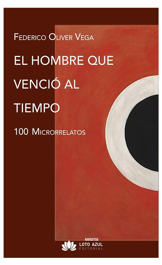 HOMBRE QUE VENCIÓ AL TIEMPO, EL | 9791387838713 | OLIVER VEGA, FEDERICO