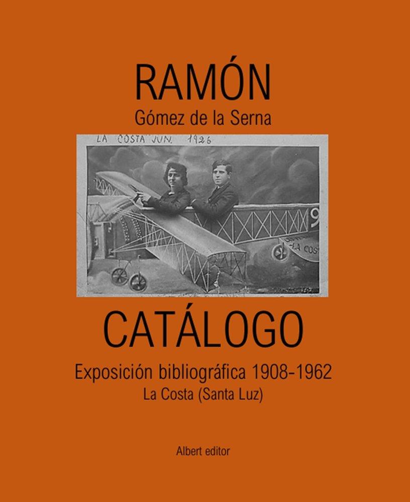 RAMÓN GÓMEZ DE LA SERNA. CATÁLOGO | 9791399026016 | DAZI, JUAN V.