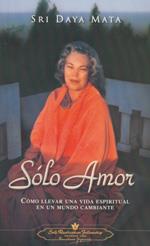 SOLO AMOR | 9780876120262 | DAYA MATA, SRI