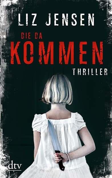 DIE DA KOMMEN | 9783423215626 | JENSEN, LIZ