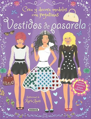 VESTIDOS DE PASARELA. CREA Y DECORA MODELOS CON PEGATINAS | 9788411968027 | ANAÏS, MARTA