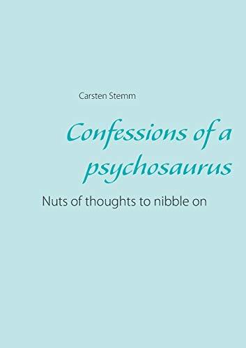 CONFESSIONS OF A PSYCHOSAURUS | 9783751914314 | STEMM, CARSTEN