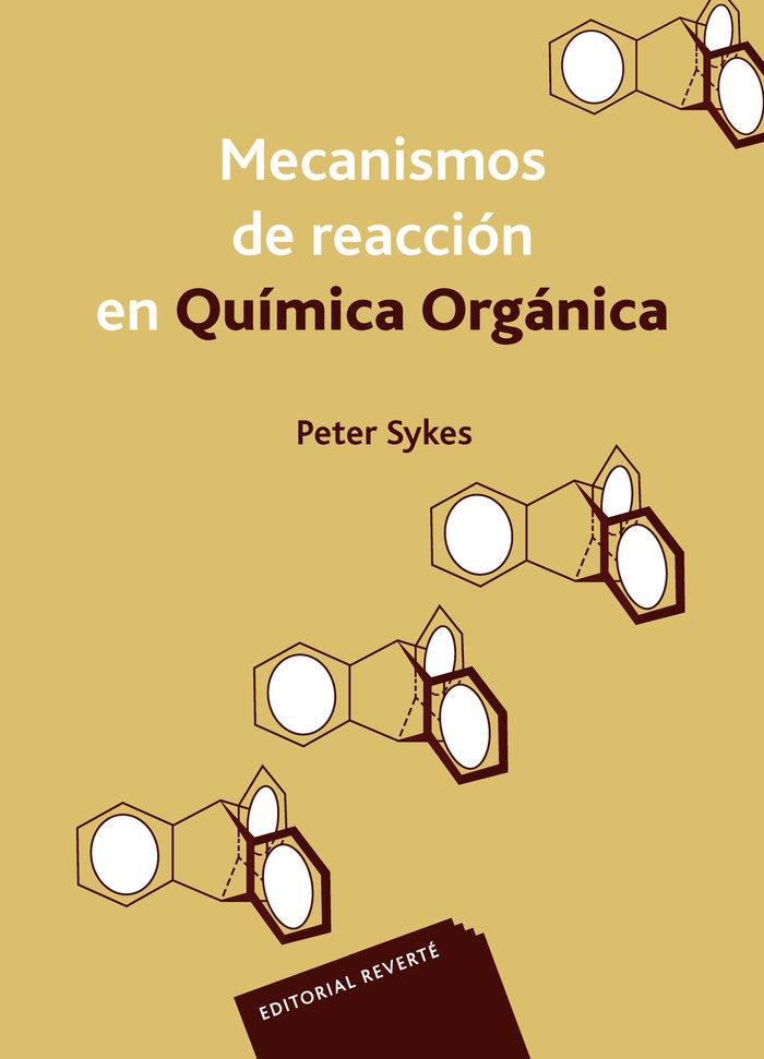 MECANISMOS DE REACCIÓN EN QUÍMICA ORGÁNICA | 9788429175042 | SYKES, PETER