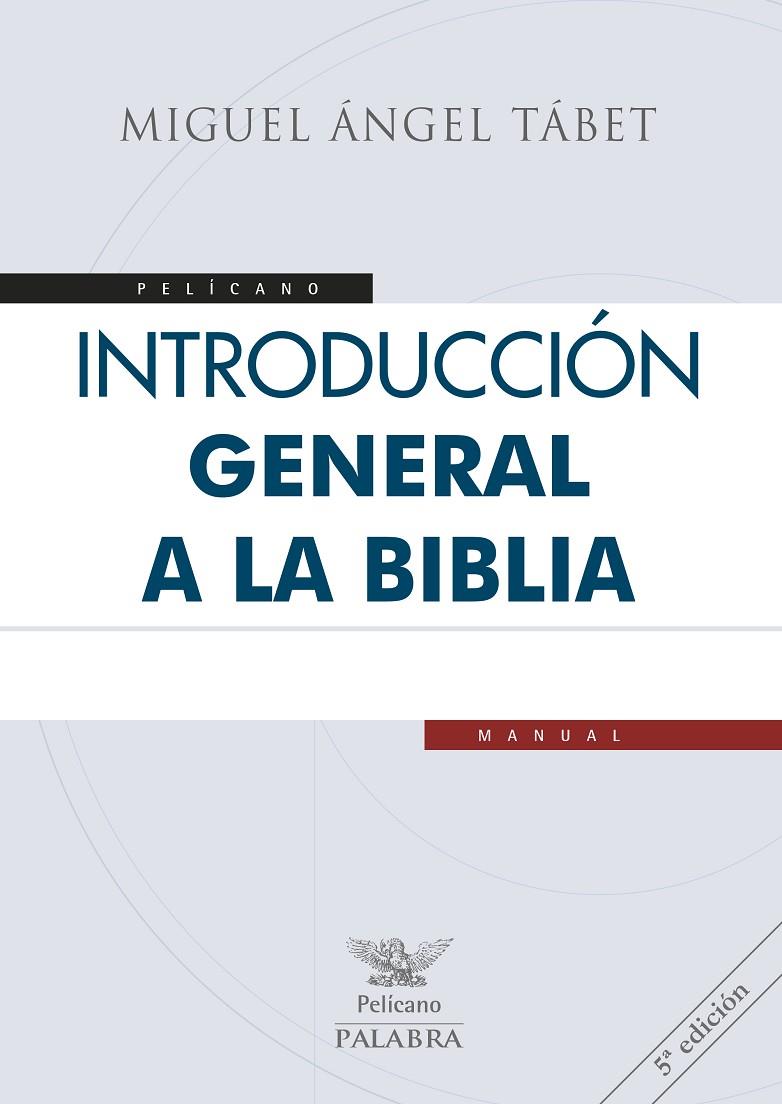INTRODUCCIÓN GENERAL A LA BIBLIA | 9788490618813 | TABET, MIGUEL ÁNGEL