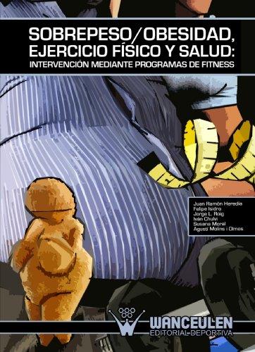 SOBREPESO/OBESIDAD, EJERCICIO FÍSICO Y SALUD | 9788498235579 | HEREDIA ELVAR, JUAN RAMÓN/Y OTROS