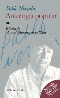 ANTOLOGÍA POPULAR (PABLO NERUDA) | 9788441415119 | NERUDA, PABLO