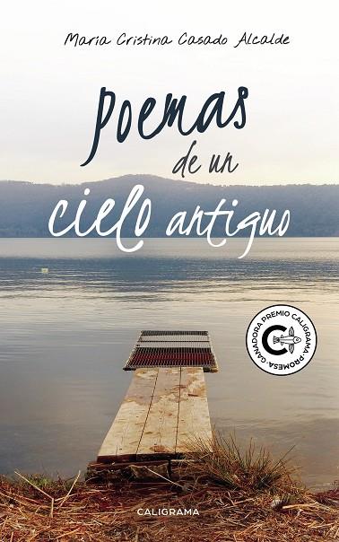 POEMAS DE UN CIELO ANTIGUO | 9788418018008 | CASADO ALCALDE, MARÍA CRISTINA