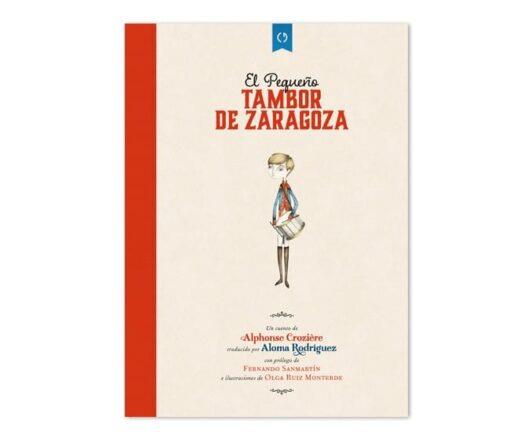 PEQUEÑO TAMBOR DE ZARAGOZA, EL | 9788415126591 | CROZIERE, ALPHONSE