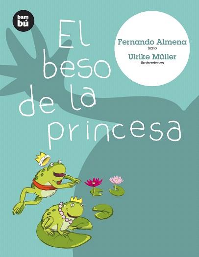 BESO DE LA PRINCESA, EL | 9788493482664 | ALMENA, FERNANDO