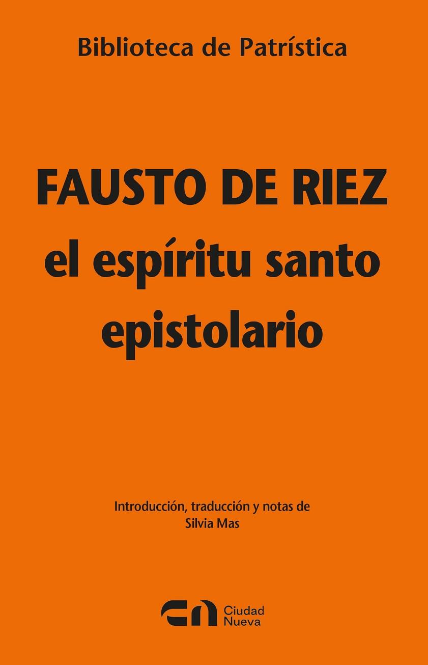 ESPIRITU SANTO, EL - EPISTOLARIO | 9788497156592 | DE RIEZ, FAUSTO