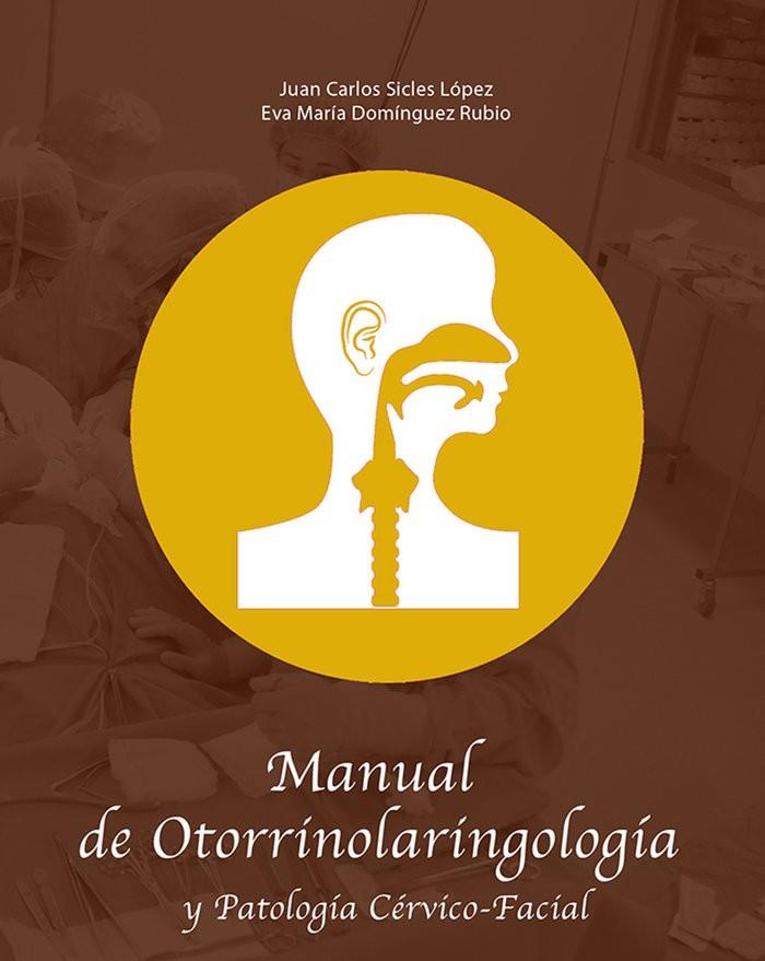 MANUAL DE OTORRINOLARINGOLOGÍA Y PATOLOGÍA CÉRVICO-FACIAL | 9788418131158 | DOMÍNGUEZ RUBIO, EVA MARÍA