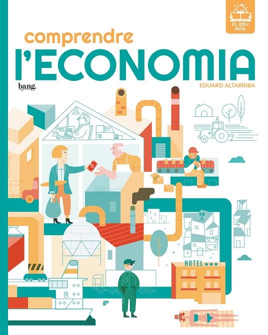 COMPRENDRE L'ECONOMIA | 9788418101632 | ALTARRIBA, EDUARD
