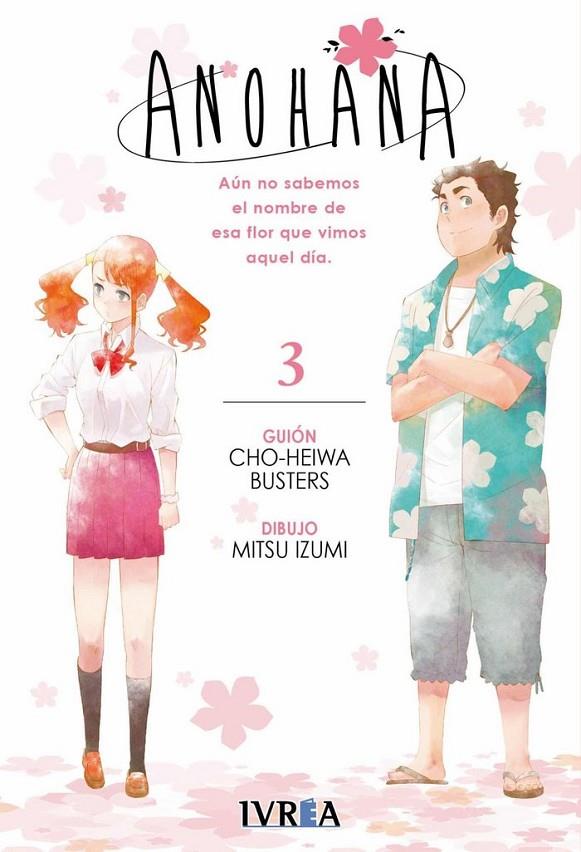 ANOHANA 03 | 9788416905645 | BUSTERS, CHO-HEIWA / IZUMI, MITSU