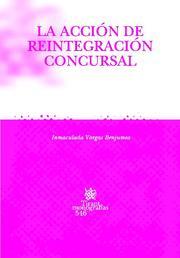 ACCIÓN DE REINTEGRACIÓN CONCURSAL, LA | 9788498760583 | VARGAS BENJUMEA, INMACULADA