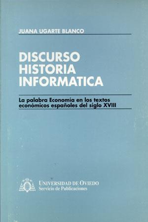 DISCURSO, HISTORIA, INFORMÁTICA | 9788474689174 | UGARTE BLANCO, JUANA