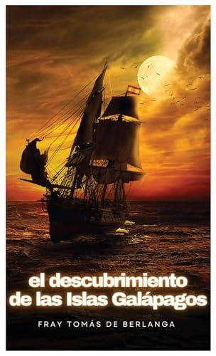 DESCUBRIMIENTO DE LAS ISLAS GALÁPAGOS, EL | 9791222411798 | DE BERLANGA, FRAY TOMÁS