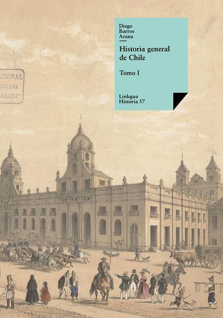 HISTORIA GENERAL DE CHILE | 9788490075005 | BARROS ARANA, DIEGO