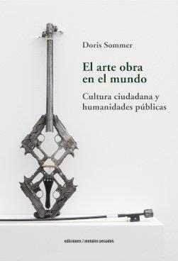 ARTE OBRA EN EL MUNDO, EL | 9789566048060 | SOMMER, DORIS