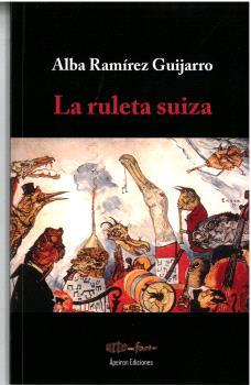 RULETA SUIZA, LA | 9788412633788 | RAMÍREZ GUIJARRO, ALBA
