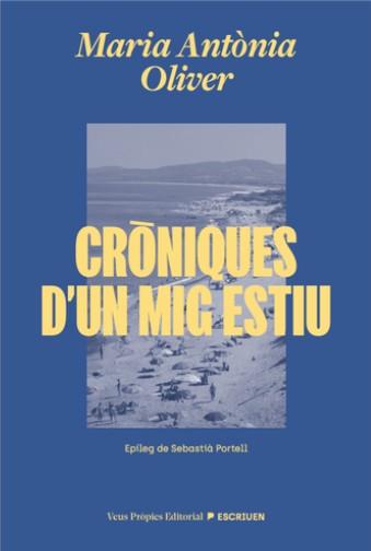 CRÒNIQUES D'UN MIG ESTIU | 9791399254204 | OLIVER, MARIA ANTÒNIA