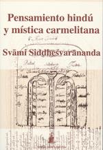 PENSAMIENTO HINDÚ Y MÍSTICA CARMELITANA | 9788493501471 | SIDDHESVARANANDA, SVAMI