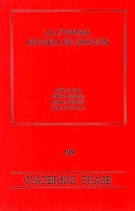 LITURGIA, ESCUELA DE ORACIÓN, LA | 9788474679656 | VARIOS AUTORES
