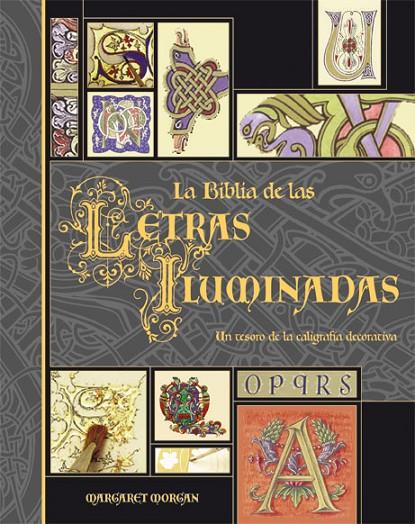 BIBLIA DE LAS LETRAS ILUMINADAS, LA | 9788496669192 | MORGAN, MARGARET