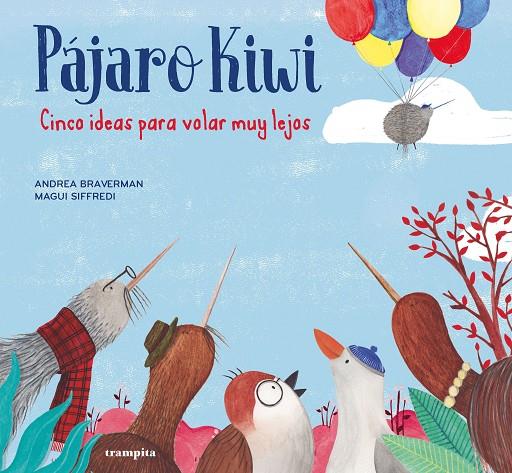 PAJARO KIWI | 9788494914072 | BRAVERMAN, ANDREA