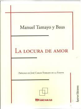 LOCURA DE AMOR, LA | 9791399175653 | TAMAYO Y BAUS, MANUEL