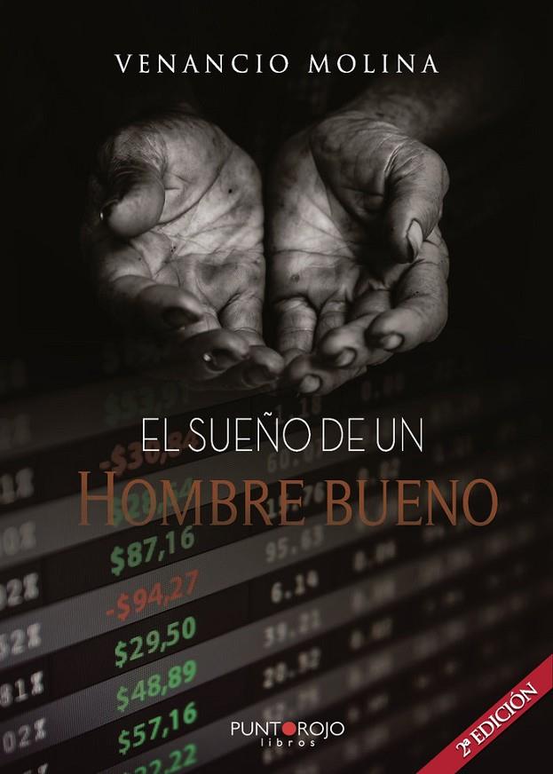SUEÑO DE UN HOMBRE BUENO, EL | 9788418161360 | MOLINA NIETO, VENANCIO