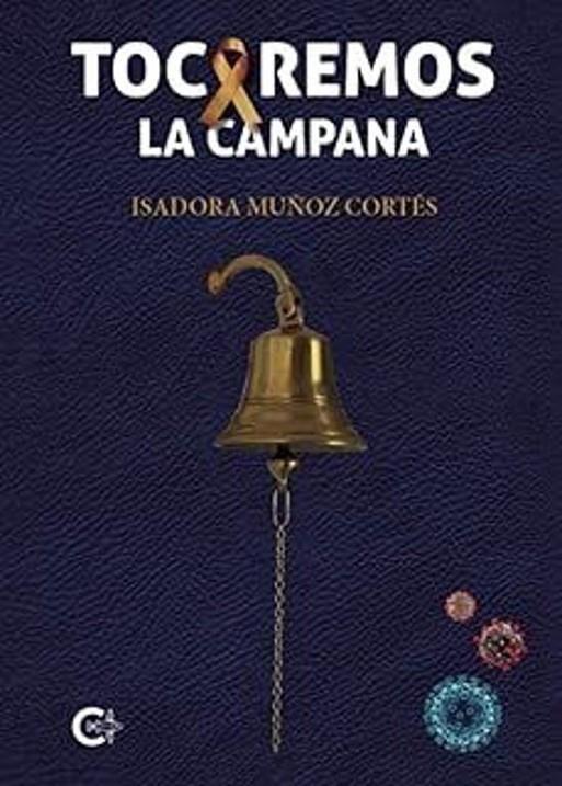 TOCAREMOS LA CAMPANA | 9788410276758 | MUÑOZ CORTÉS, ISADORA