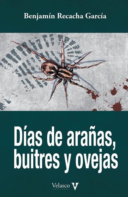 DIA DE ARAÑAS, BUITRES Y OVEJAS | 9788412509069 | RECACHA GARCIA, BENJAMIN