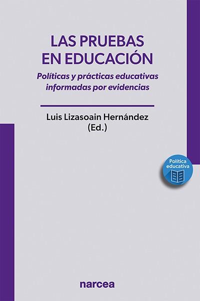 PRUEBAS EN EDUCACIÓN, LAS | 9788427733480 | LIZASOAIN HERNÁNDEZ, LUIS