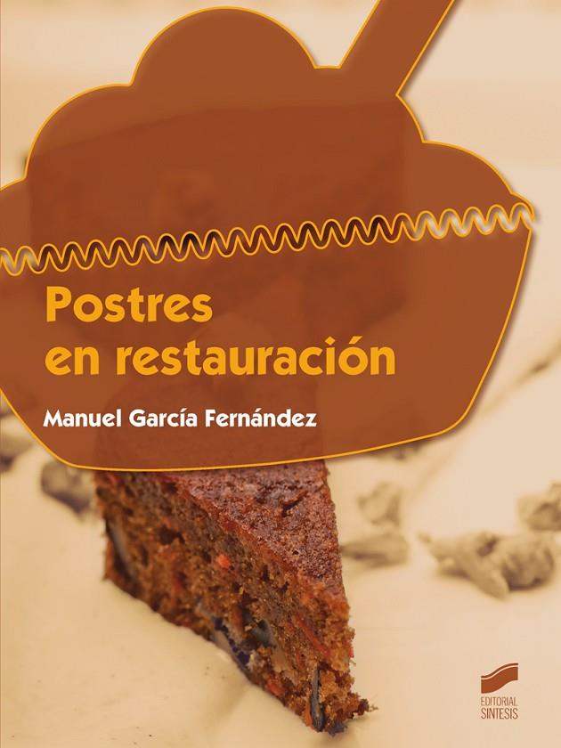 POSTRES EN RESTAURACIÓN | 9788490771426 | GARCÍA FERNÁNDEZ, MANUEL