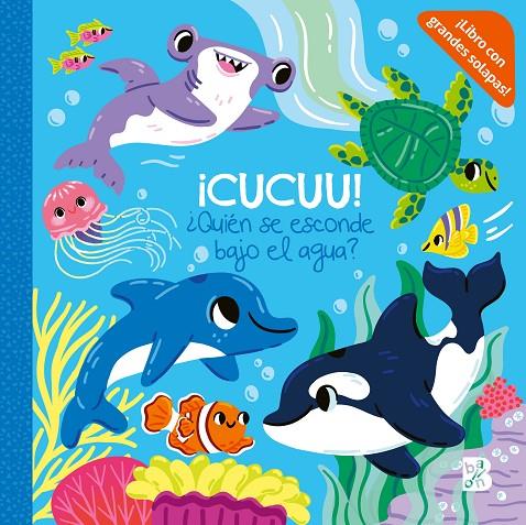 CUCUU! QUIEN SE ESCONDE BAJO EL AGUA | 9789403238524 | BALLON