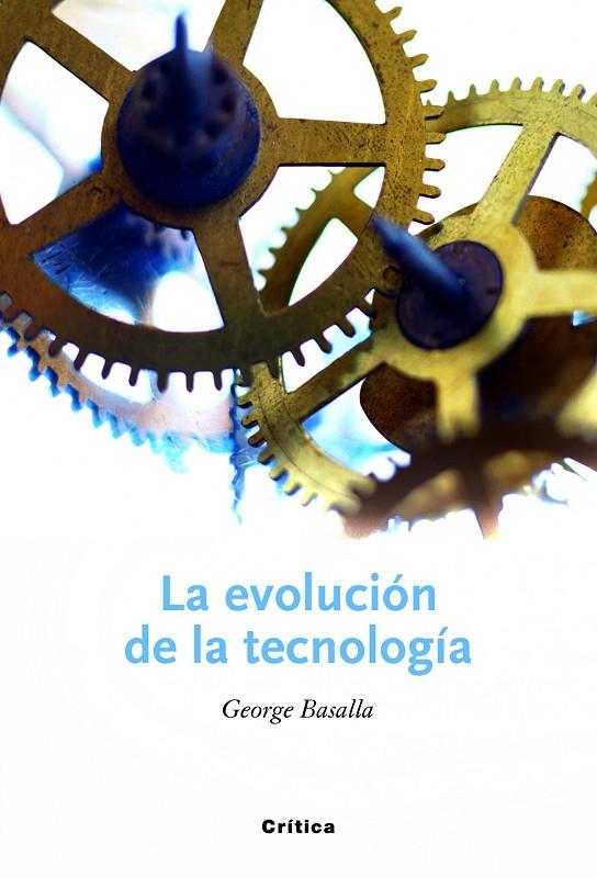 EVOLUCIÓN DE LA TECNOLOGÍA, LA | 9788498921861 | BASALLA, GEORGE